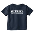 thumbnail image 1 of Security Little Sibling Lil Sis Family Toddler Boy Girl T Shirt Infant Toddler Brisco Brands 3T, 1 of 6