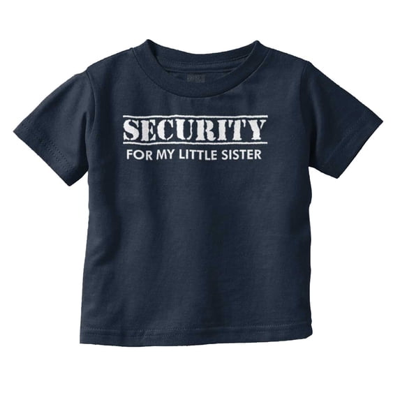 Security Little Sibling Lil Sis Family Toddler Boy Girl T Shirt Infant Toddler Brisco Brands 3T