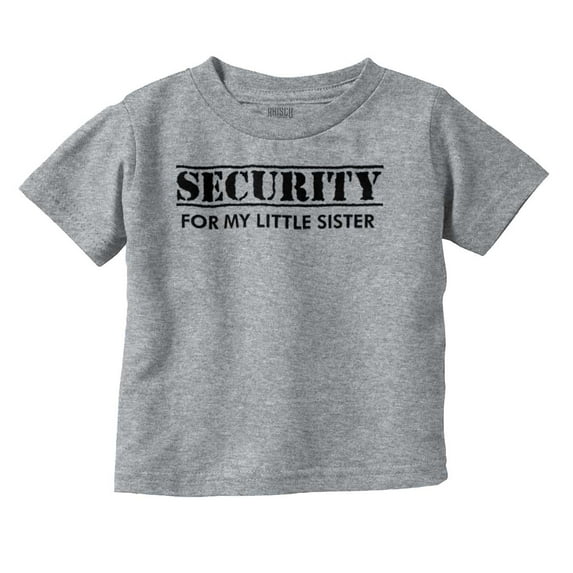 Security Little Sibling Lil Sis Family Toddler Boy Girl T Shirt Infant Toddler Brisco Brands 5T