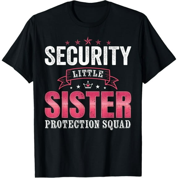 Security Little Sister Protection Squad Funny Brother Boys T-Shirt