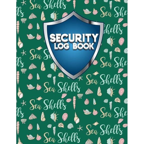 Security Log Books: Security Log Book: Security Incident Log Book, Security Log Book Format, Security Log In, Security Login (Paperback)