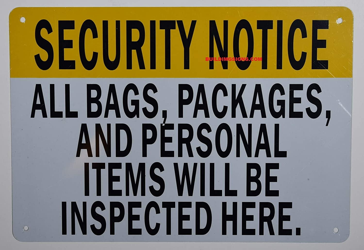 Security Notice All Bags Packages and Personal Items Will BE Inspected ...
