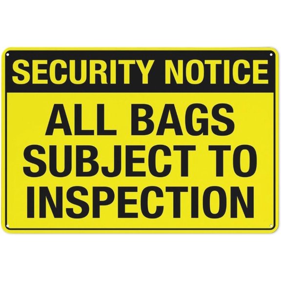 Security Notice All Bags Subject To Inspection Reflective Aluminum Sign - 8"x12", UV Protected, Waterproof, Weatherproof, 4 Pre-Drilled Holes - Store, Event Venue, Office, School