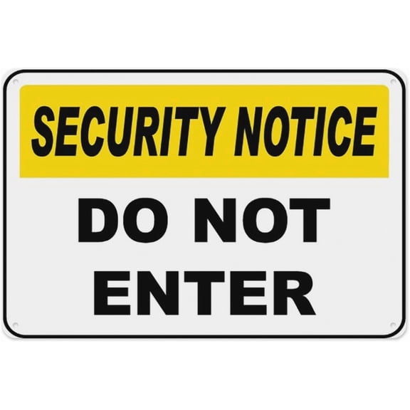 Security Notice Do Not Enter Sign 8"x12", Aluminum Tin Warning Signs for Home Outdoor Garden, Weatherproof Security Sign for Facility