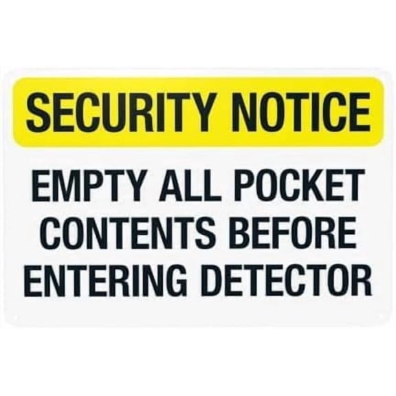Security Notice Empty Pockets Before Detector Warning Metal Sign, Security Entrance Plaque For Home Business Garage Street, Screening Instruction Sign, 8x12 Inch