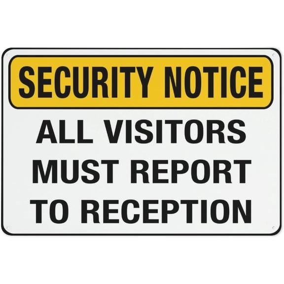 Security Notice All Visitors Must Report To Reception Reflective Aluminum Metal Signage - 8"x12", With Symbol, Weatherproof - Office, Hospital, Hotel, Business