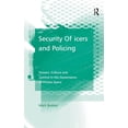 thumbnail image 1 of Security Officers and Policing: Powers, Culture and Control in the Governance of Private Space, (Paperback), 1 of 1