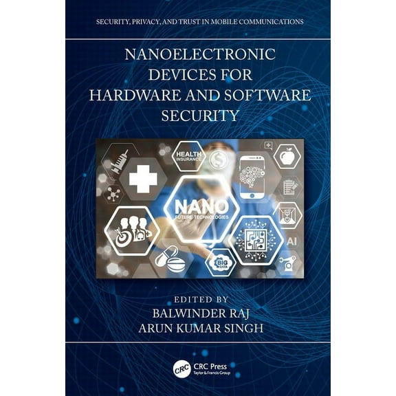 Security, Privacy, and Trust in Mobile C Nanoelectronic Devices for Hardware and Software Security, (Hardcover)