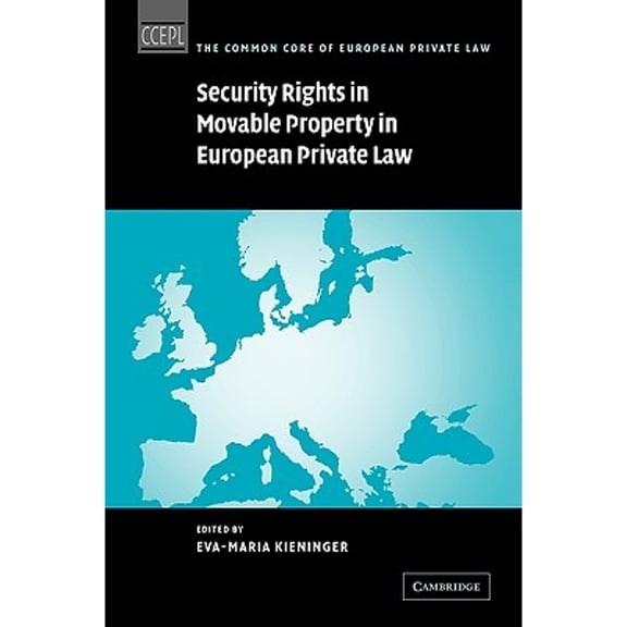 Pre-Owned Security Rights in Movable Property European Private Law (Hardcover 9780521839679) by Eva-Maria Kieninger, Michele Graziadei, George L. Gretton