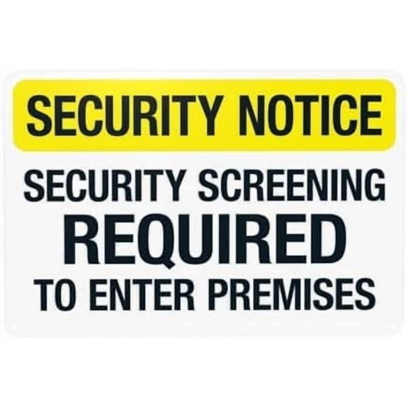 Security Screening Required To Enter Premises Warning Metal Sign, Security Entrance Plaque For Home Business, Access Control Sign, 8x12 Inch