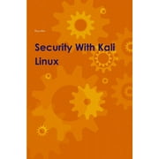Security With Kali Linux, Paperback