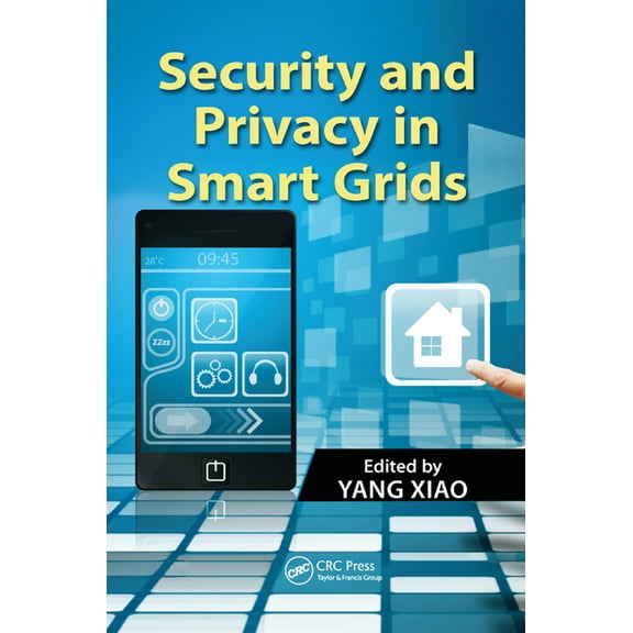 Security and Privacy in Smart Grids, (Paperback)