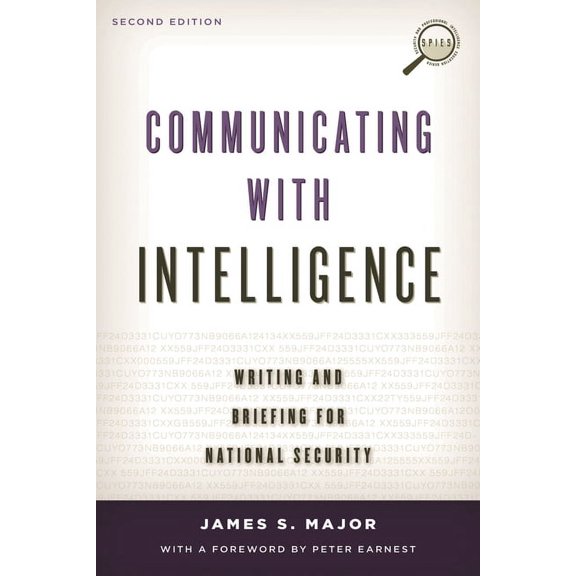 Security and Professional Intelligence E Communicating with Intelligence: Writing and Briefing for National Security, (Paperback)