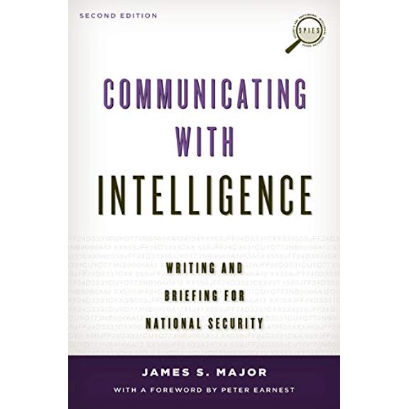 Pre-Owned Communicating with Intelligence: Writing and Briefing for National Security (Paperback) 1442226625 9781442226623