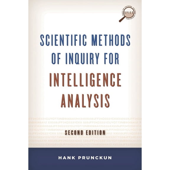 Security and Professional Intelligence E Scientific Methods of Inquiry for Intelligence Analysis, (Hardcover)