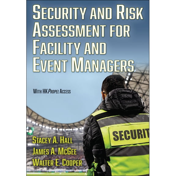 Security and Risk Assessment for Facility and Event Managers, (Paperback)