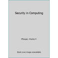 thumbnail image 1 of Pre-Owned Security in Computing (Hardcover) 0137989431 9780137989430, 1 of 1
