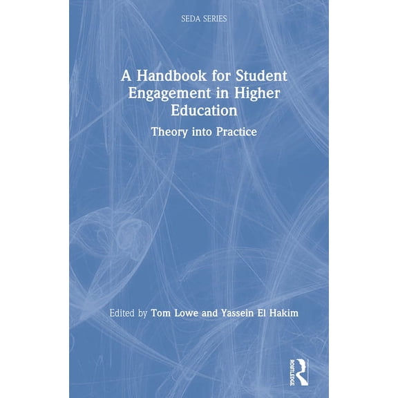 Seda A Handbook for Student Engagement in Higher Education: Theory Into Practice, (Hardcover)