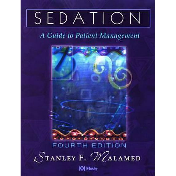 Pre-Owned Sedation: A Guide to Patient Management (Paperback) 0323012264 9780323012263
