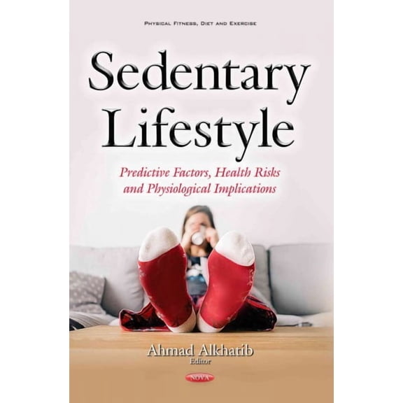 Sedentary Lifestyle : Predictive Factors, Health Risks and Physiological Implications