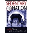 thumbnail image 1 of Sedentary Nation : The Answers Aren't Found in the New Millennium, They're in 1910: Sifu Slim's Guide to Getting Off the Sofa, 1 of 1