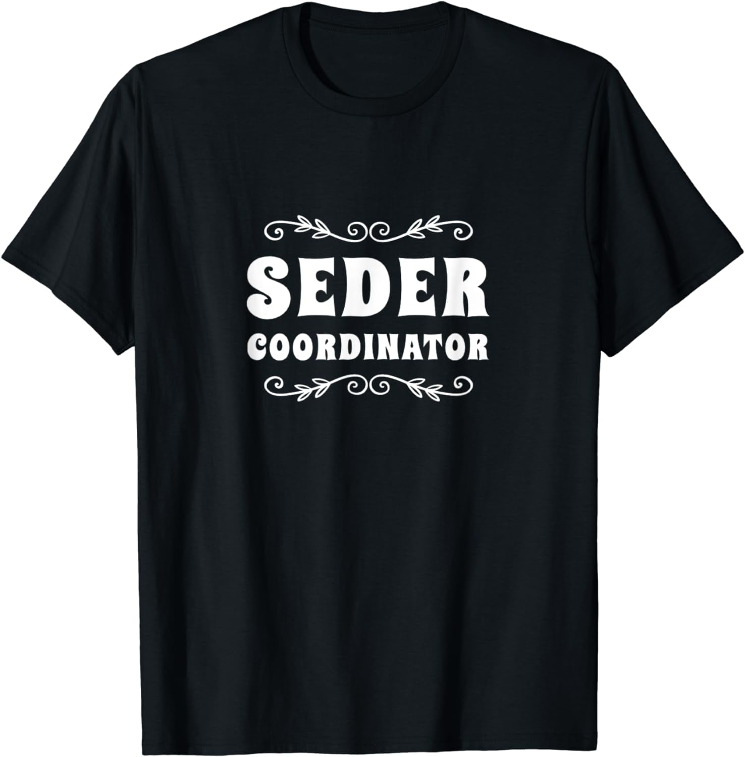 Seder Coordinator Jewish Funny Passover Leader Matzah Matzo TShirt