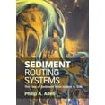 thumbnail image 1 of Sediment Routing Systems: The Fate of Sediment from Source to Sink, (Hardcover), 1 of 1