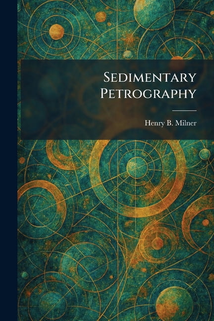 Sedimentary Petrography, (Paperback)