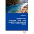 thumbnail image 1 of Sedimentary Provenance Indication Using Grainsize Analysis (Paperback), 1 of 1