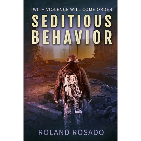 Seditious Behavior (Paperback)