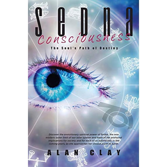 Pre-Owned Sedna Consciousness: The Soul's Path of Destiny (Paperback) 0987135767 9780987135766