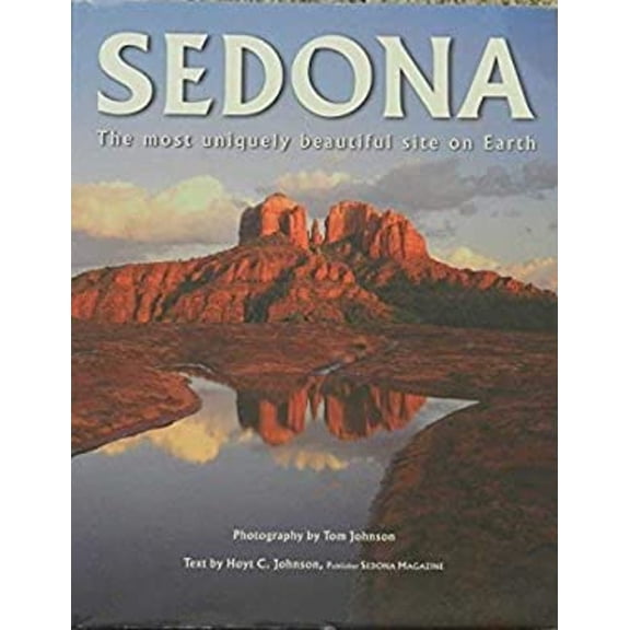 Pre-Owned Sedona: The Most Uniquely Beautiful Site on Earth, 9781890195045, 1890195049, Hardcover, First Edition edition