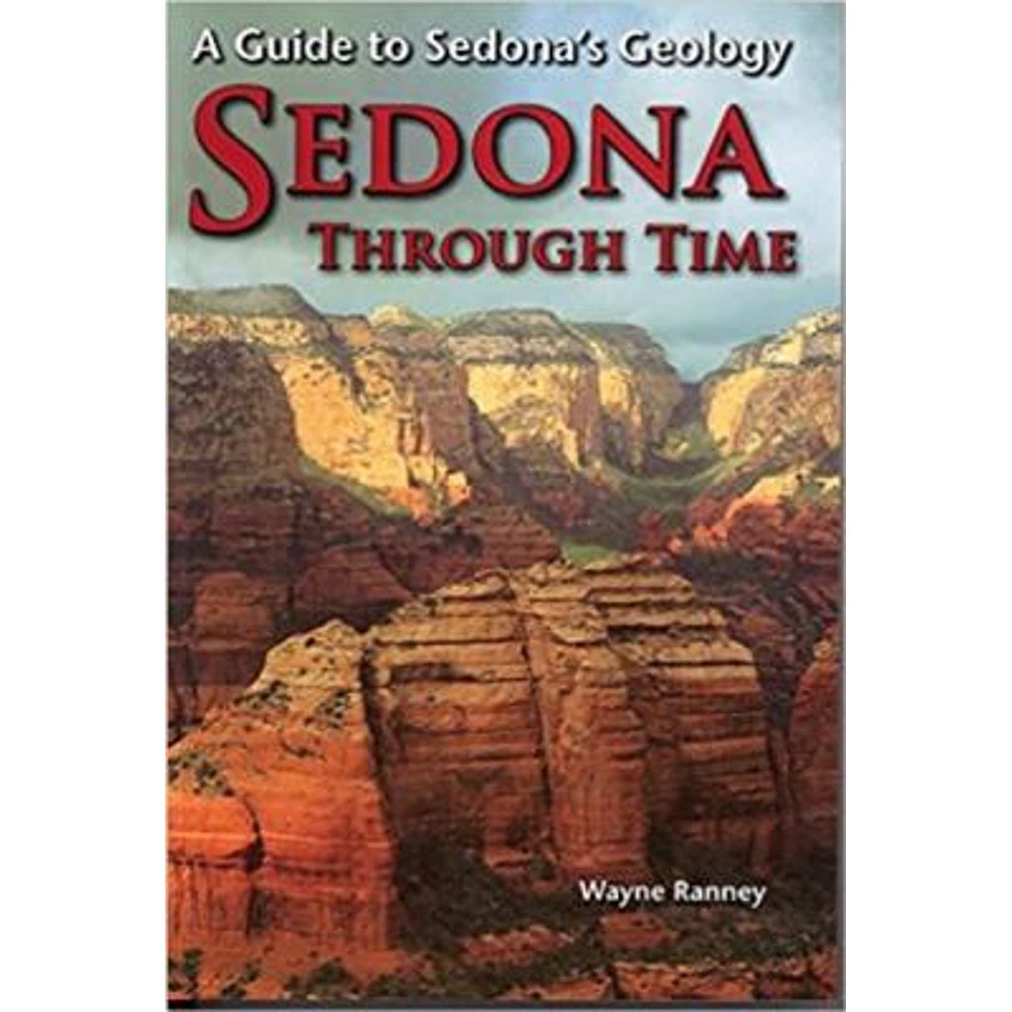 Pre-Owned Sedona Through Time: A Guide to Sedona's Geology (Paperback ...