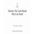 thumbnail image 1 of Sedrick - The Little Skunk Who Can Dunk!, 1 of 1