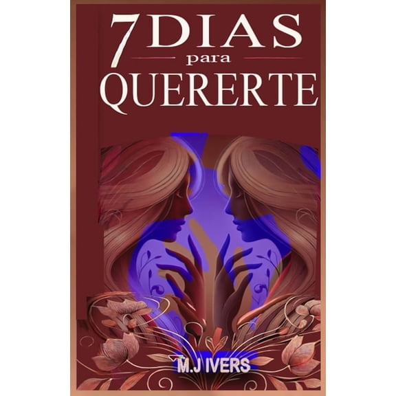 #Seduccionypareja 7 Dias para Quererte, (Paperback)