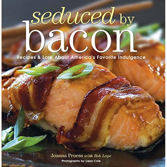 Pre-Owned Seduced by Bacon: Recipes & Lore About America's Favorite Indulgence (Hardcover) 1592288510 9781592288519