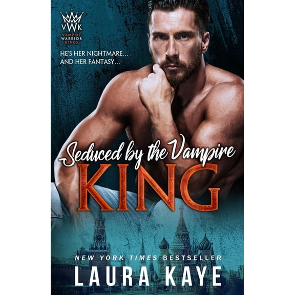 Vampire Warrior Kings: Seduced by the Vampire King (Paperback)
