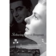 thumbnail image 1 of Pre-Owned Seducing Ingrid Bergman: A Novel (Hardcover) 1250034965 9781250034960, 1 of 1