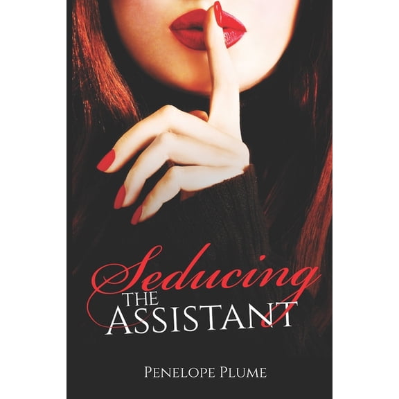 Seducing the Assistant (Paperback)