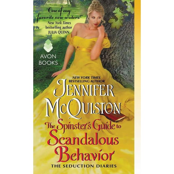 Seduction Diaries The Spinster's Guide to Scandalous Behavior, (Paperback)