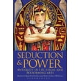 thumbnail image 1 of Seduction and Power: Antiquity in the Visual and Performing Arts, (Paperback), 1 of 1