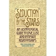 thumbnail image 1 of Seduction by the Stars: An Astrologcal Guide to Love, Lust, and Intimate Relationships, (Paperback), 1 of 1