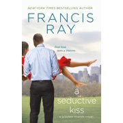 Seductive Kiss A Grayson Friends Novel