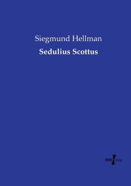 Sedulius Scottus, (Paperback)
