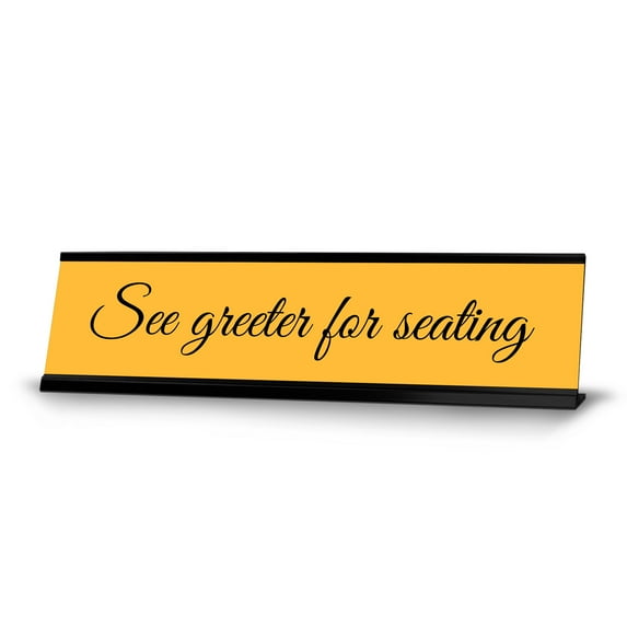 See Greeter For Seating, Black Frame, Desk Sign (2x8")