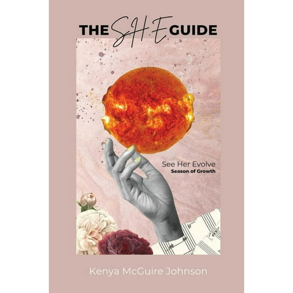 See Her Evolve The S.H.E. Guide: Season of Growth, (Paperback)