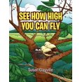 thumbnail image 1 of See How High You Can Fly, (Paperback), 1 of 1