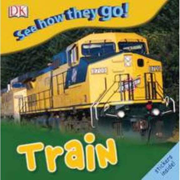 Pre-Owned See How They Go: Train (Paperback) 0756645522 9780756645526