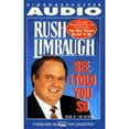 thumbnail image 1 of See I Told You So (Audiobook) by Rush Limbaugh, 1 of 1