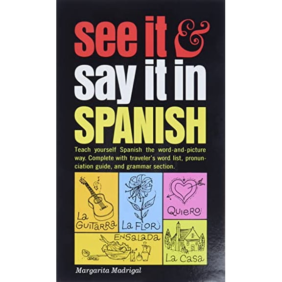 Pre-Owned See It and Say It in Spanish, Paperback by Madrigal, Margarita, ISBN 0451168372, ISBN-13 9780451168375